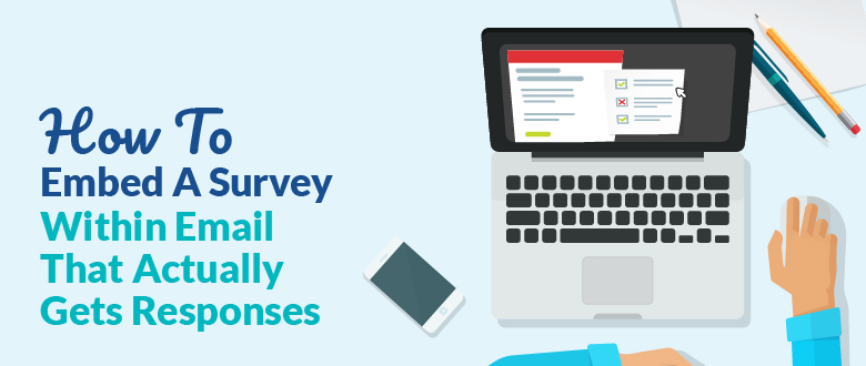 featrued image for how to embed a survey within email that actually gets responses